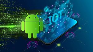 5 Reasons Why IoT is the Future of Android App Development